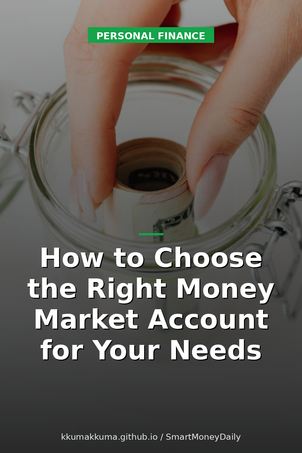How to Choose the Right Money Market Account for Your Needs