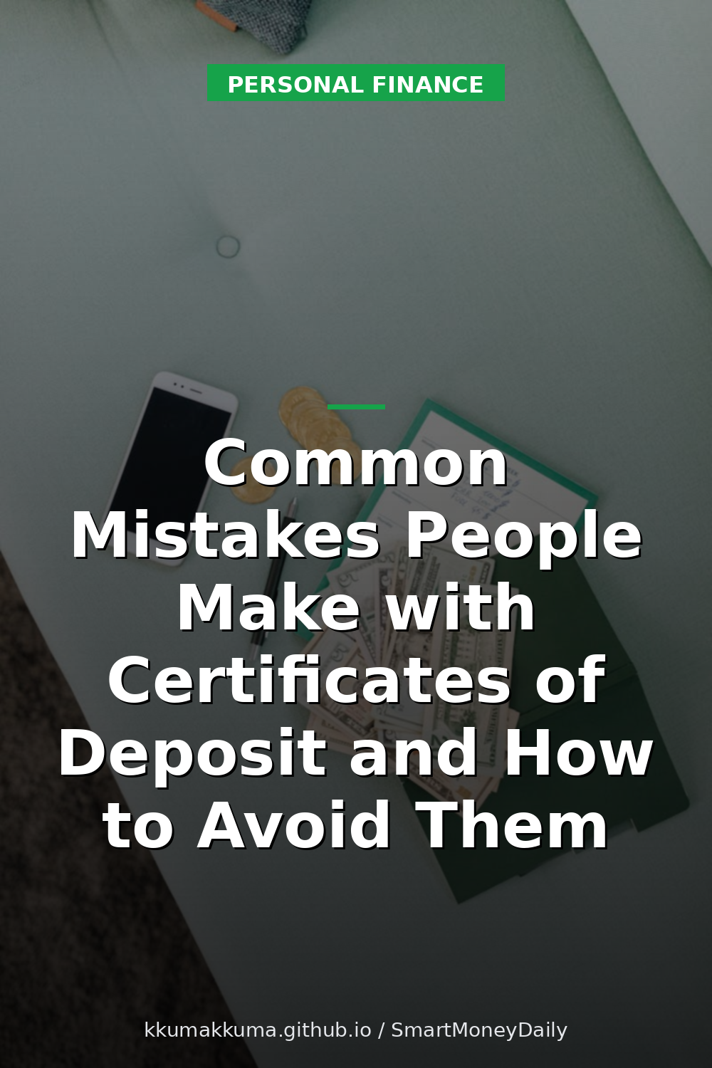 Common Mistakes People Make with Certificates of Deposit and How to Avoid Them