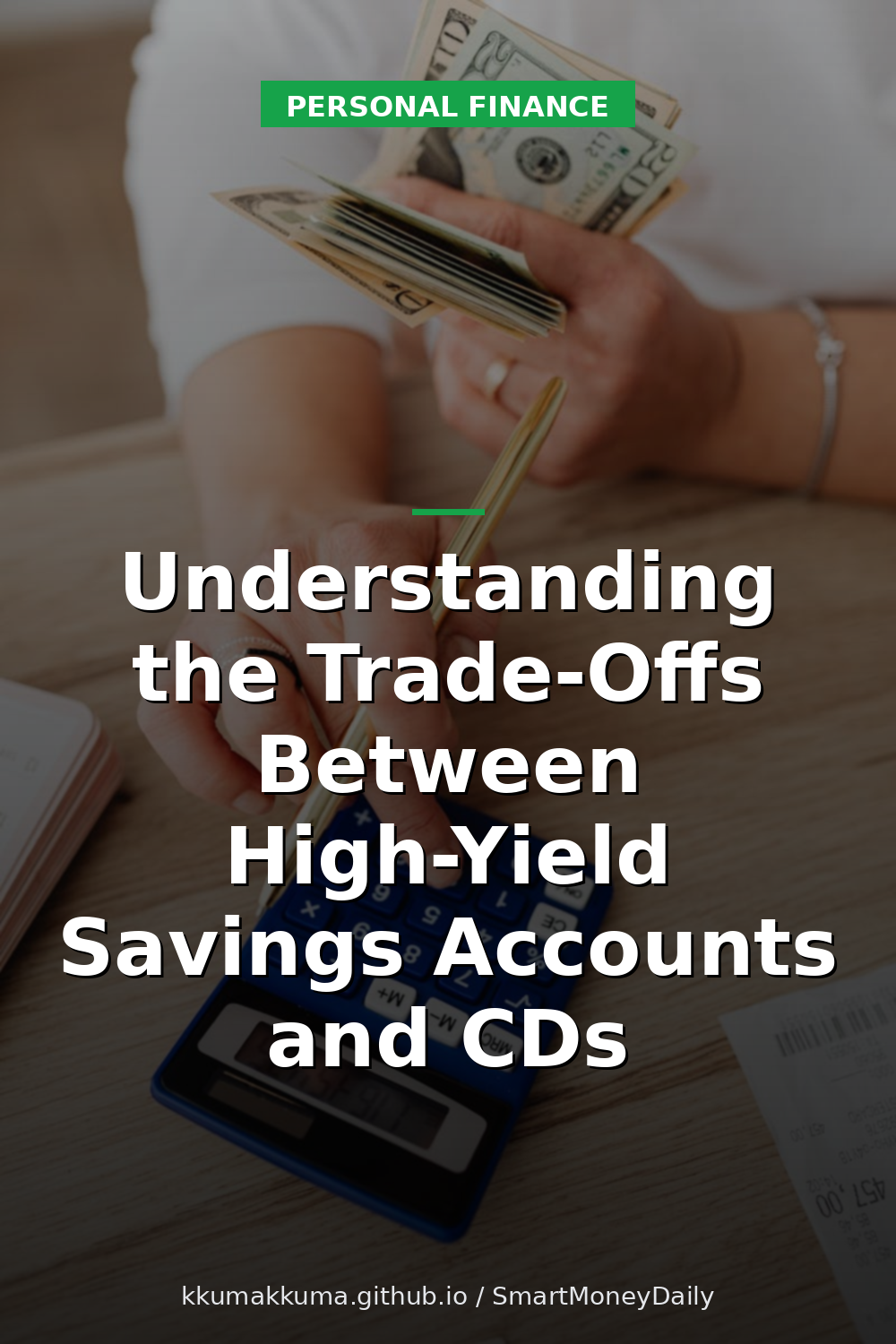 Understanding the Trade-Offs Between High-Yield Savings Accounts and CDs