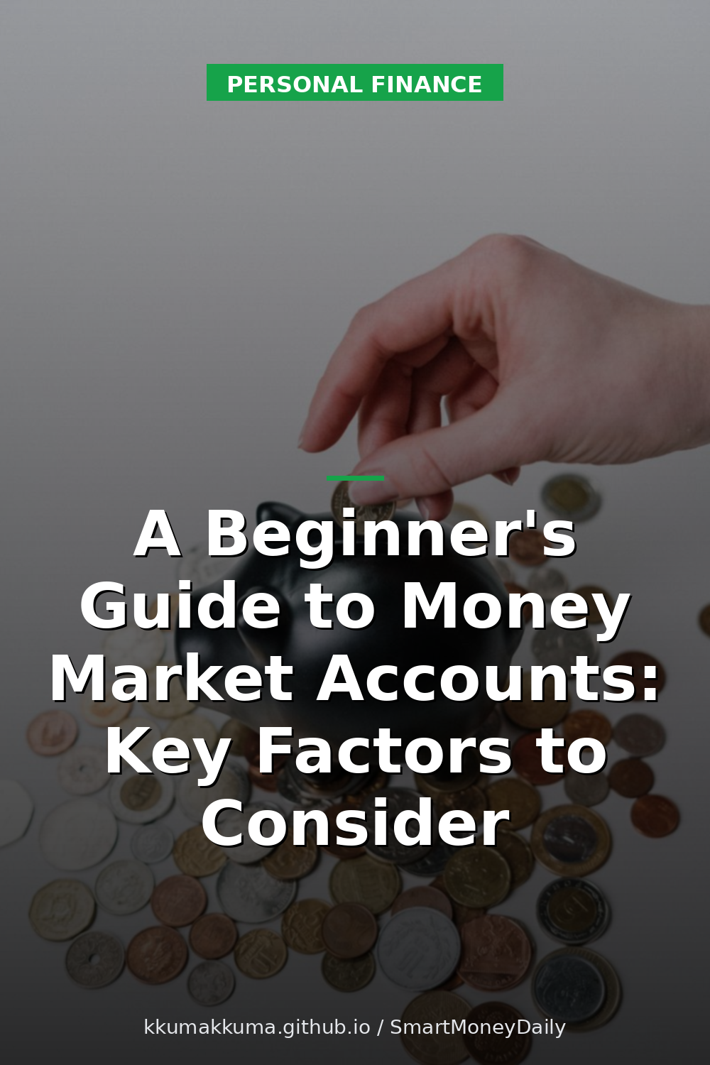 A Beginner's Guide to Money Market Accounts: Key Factors to Consider