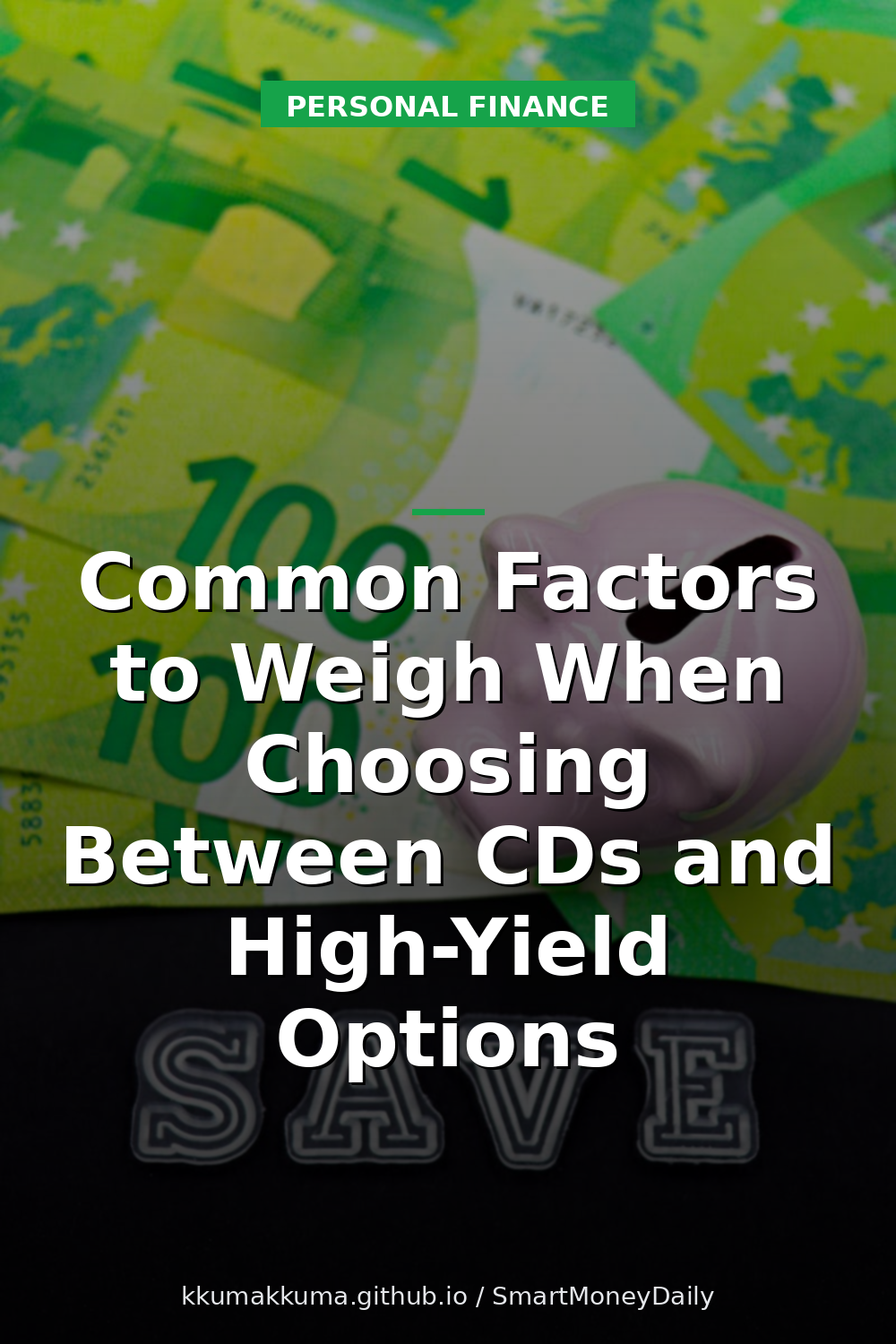 Common Factors to Weigh When Choosing Between CDs and High-Yield Options