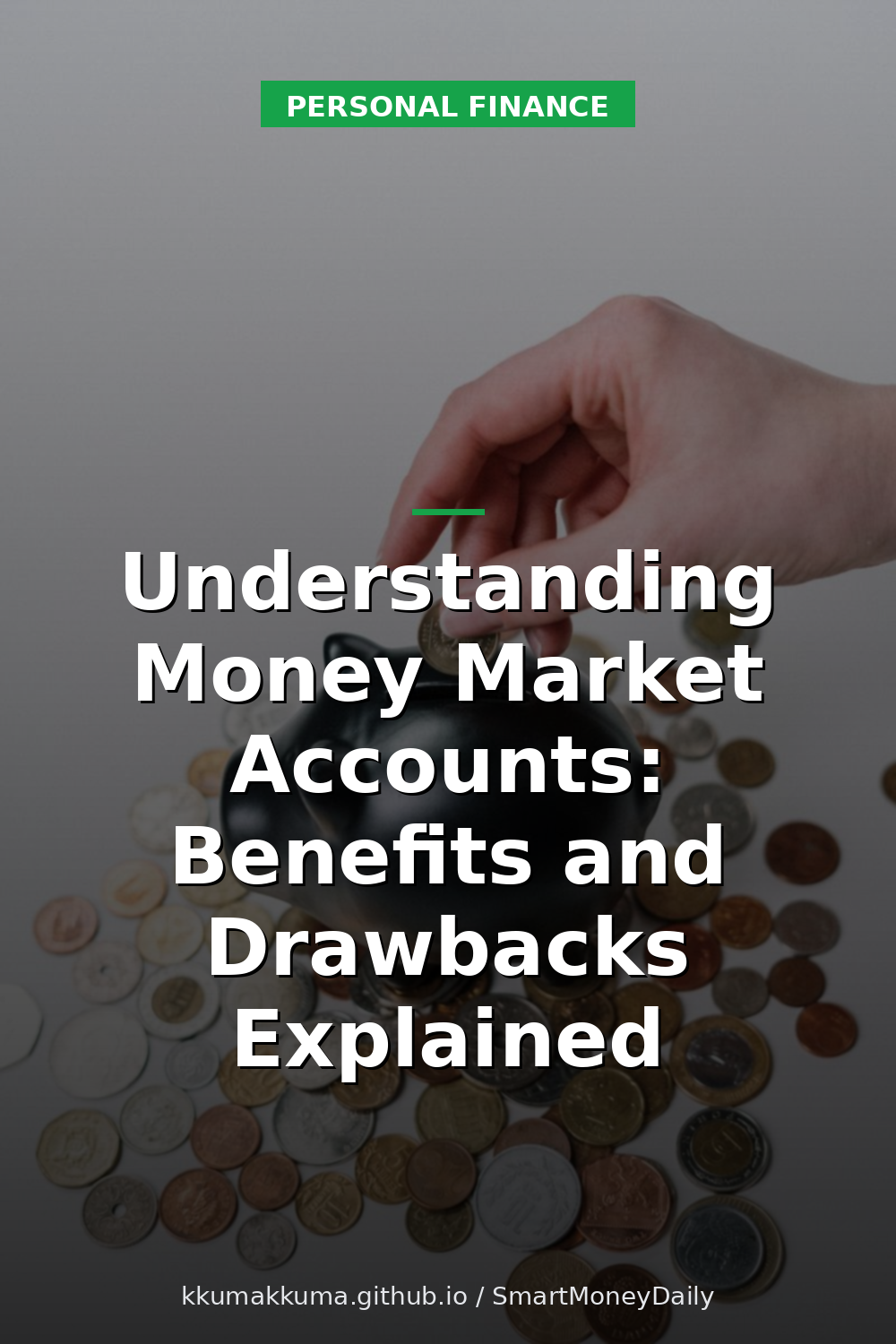 Understanding Money Market Accounts: Benefits and Drawbacks Explained