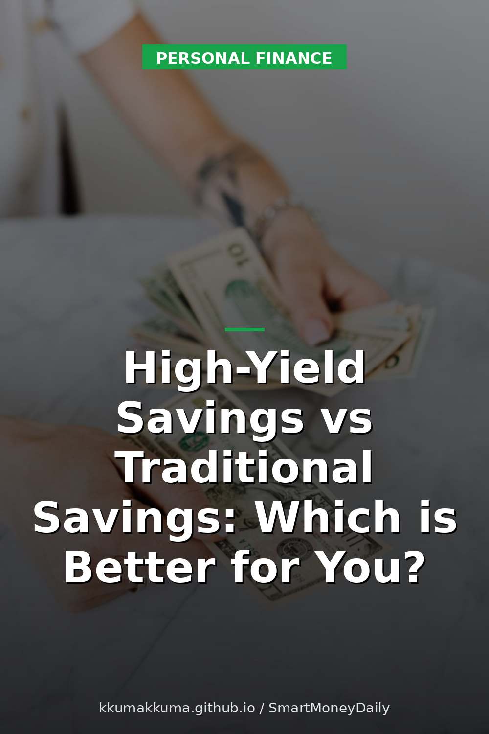 High-Yield Savings vs Traditional Savings: Which is Better for You?