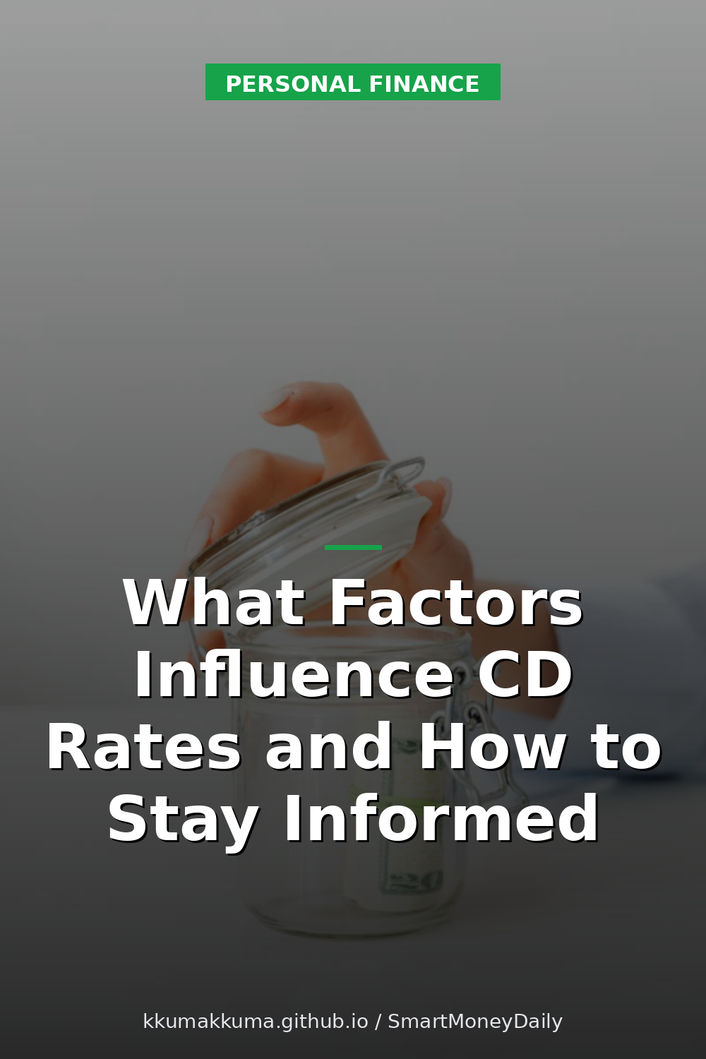 What Factors Influence CD Rates and How to Stay Informed
