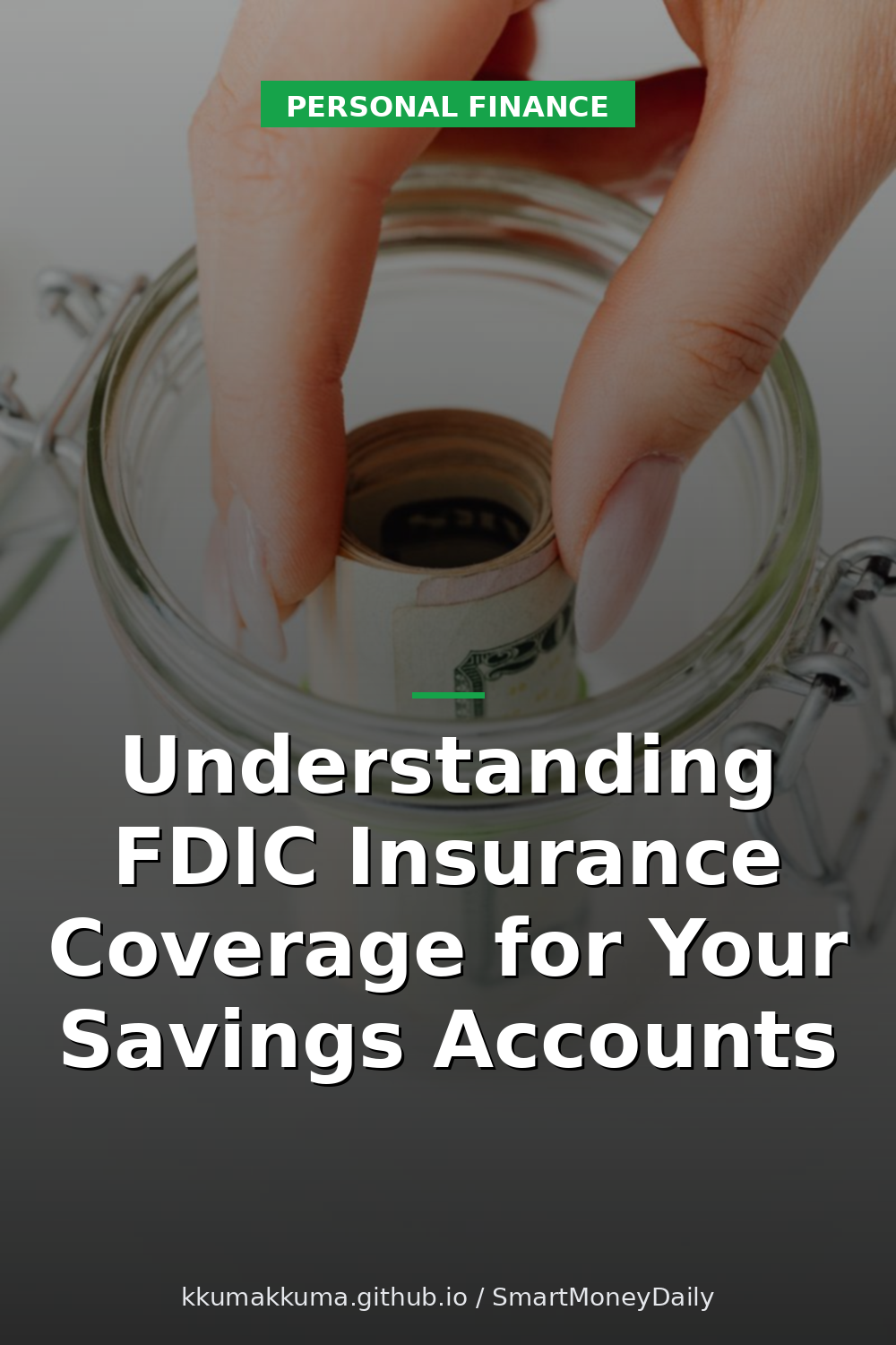 Understanding FDIC Insurance Coverage for Your Savings Accounts