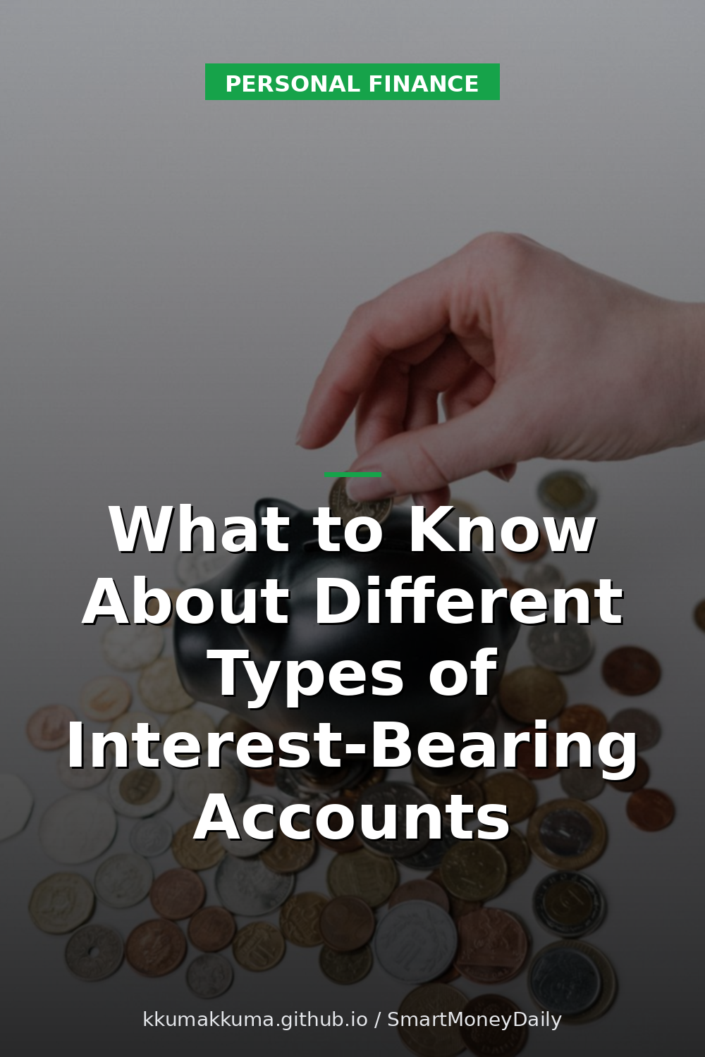 What to Know About Different Types of Interest-Bearing Accounts