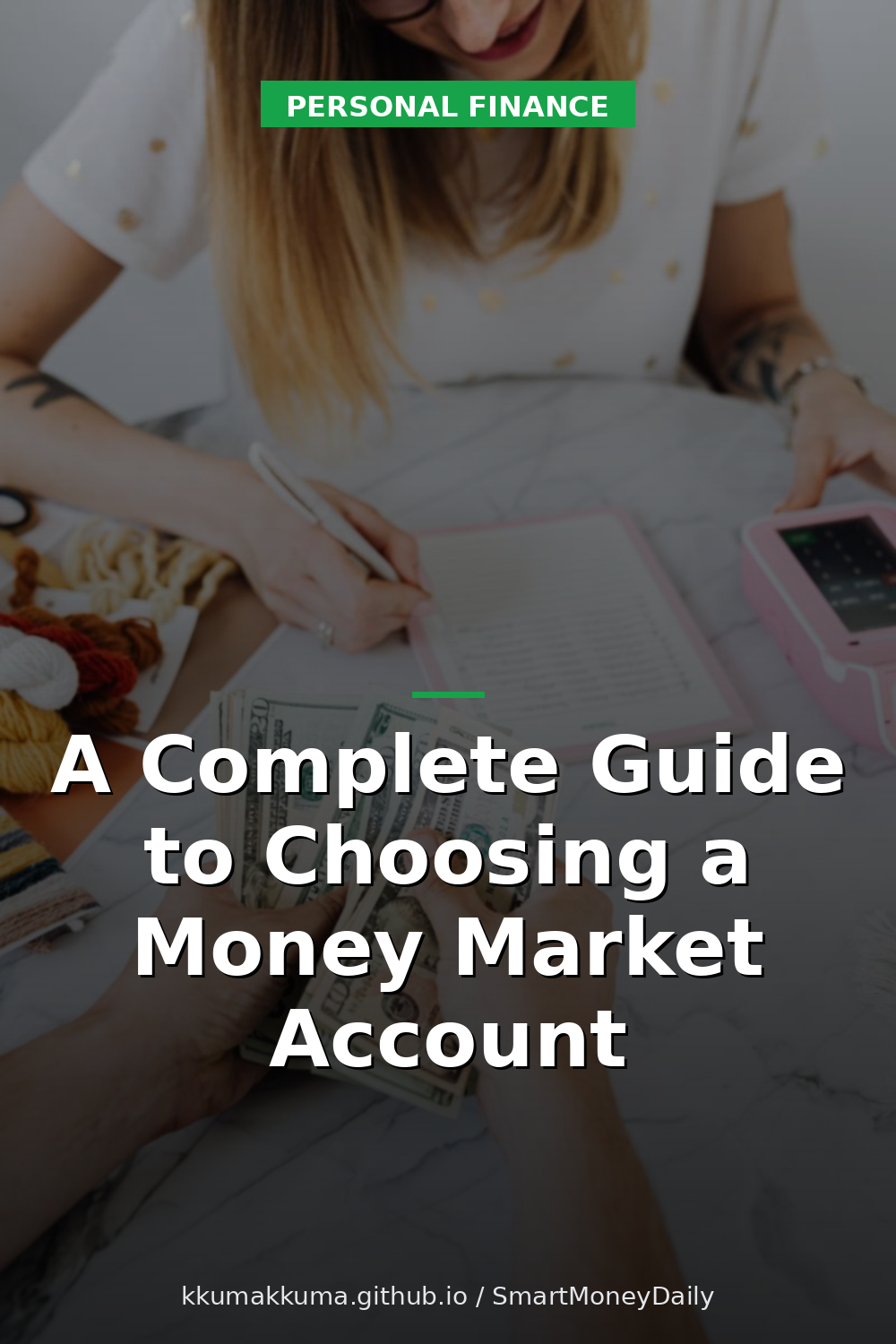 A Complete Guide to Choosing a Money Market Account