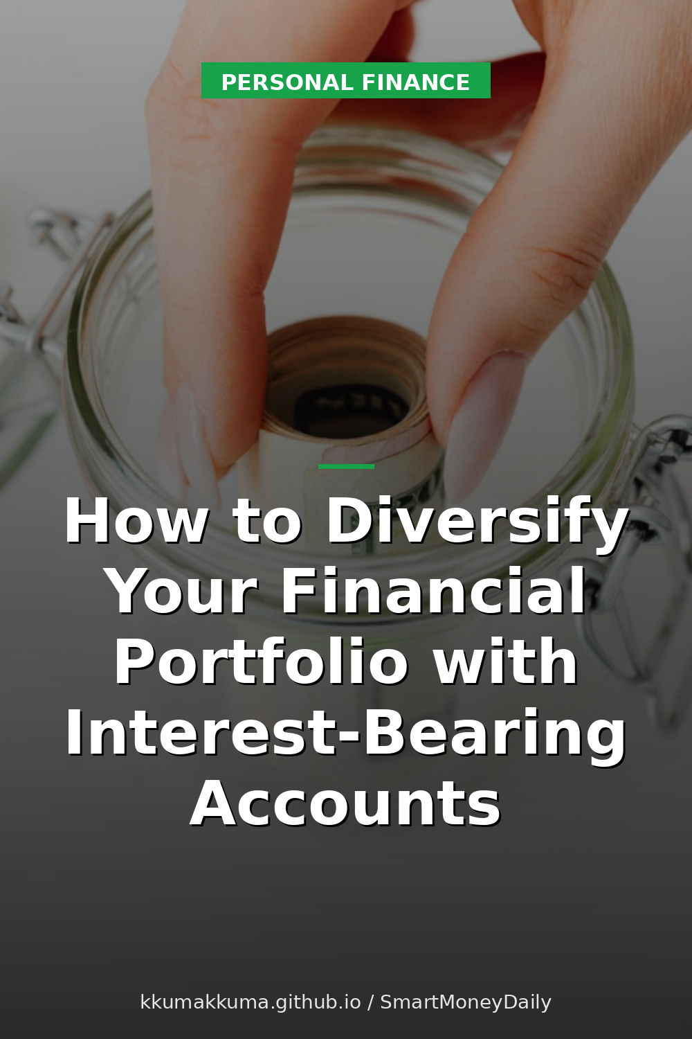 How to Diversify Your Financial Portfolio with Interest-Bearing Accounts