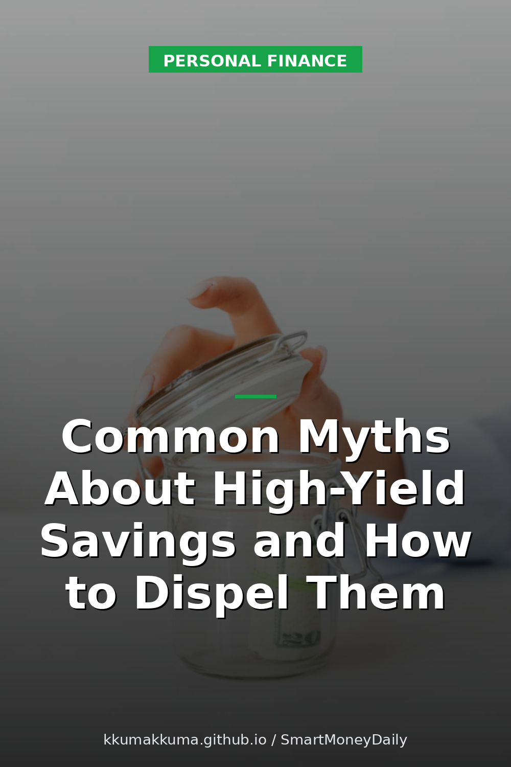 Common Myths About High-Yield Savings and How to Dispel Them