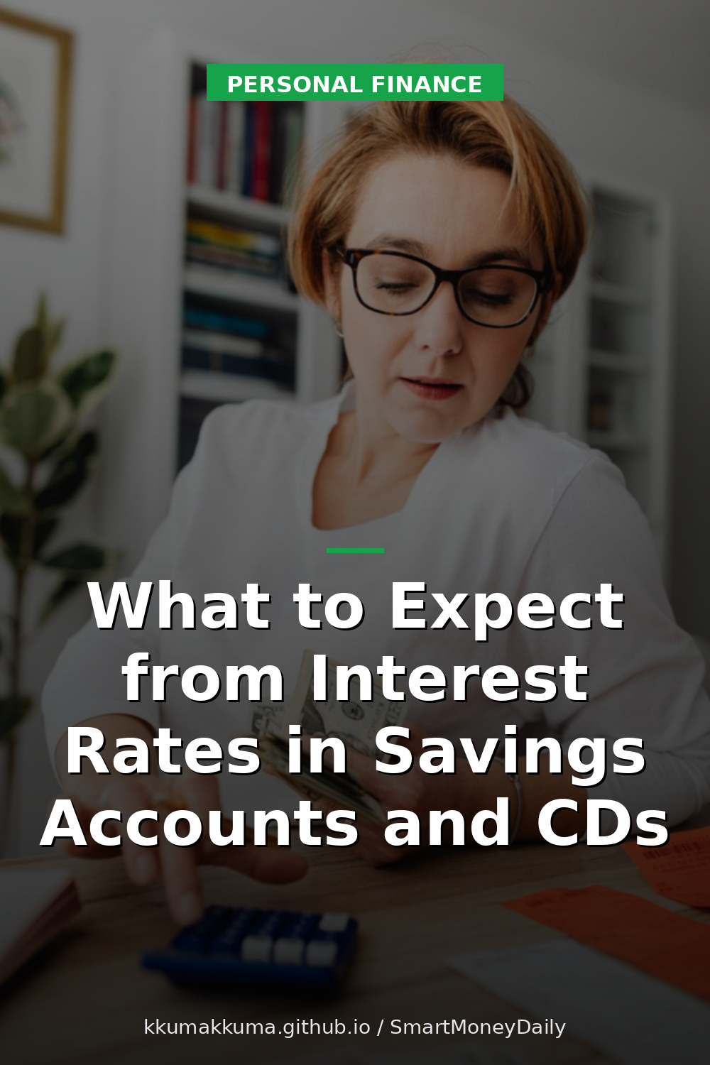 What to Expect from Interest Rates in Savings Accounts and CDs