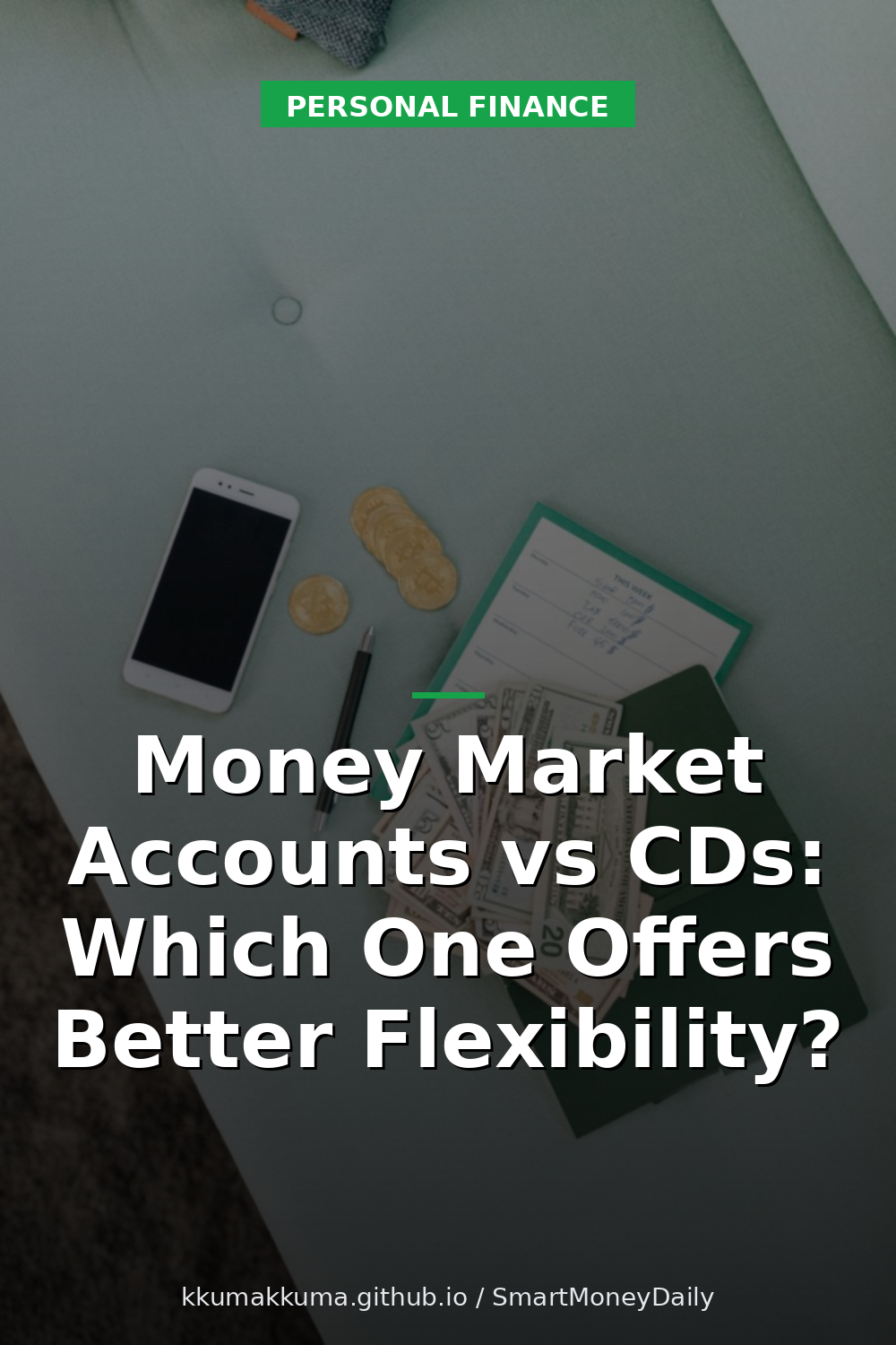 Money Market Accounts vs CDs: Which One Offers Better Flexibility?