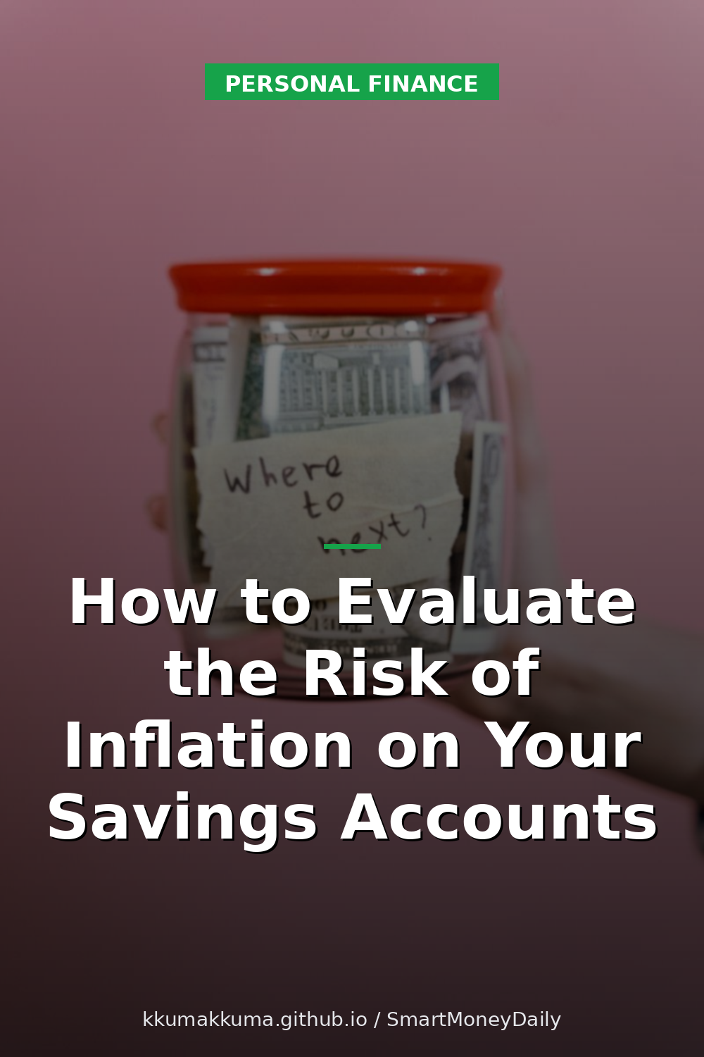 How to Evaluate the Risk of Inflation on Your Savings Accounts