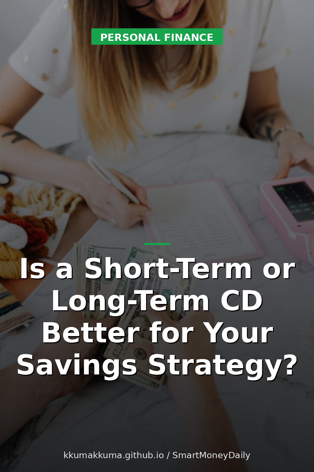 Is a Short-Term or Long-Term CD Better for Your Savings Strategy?