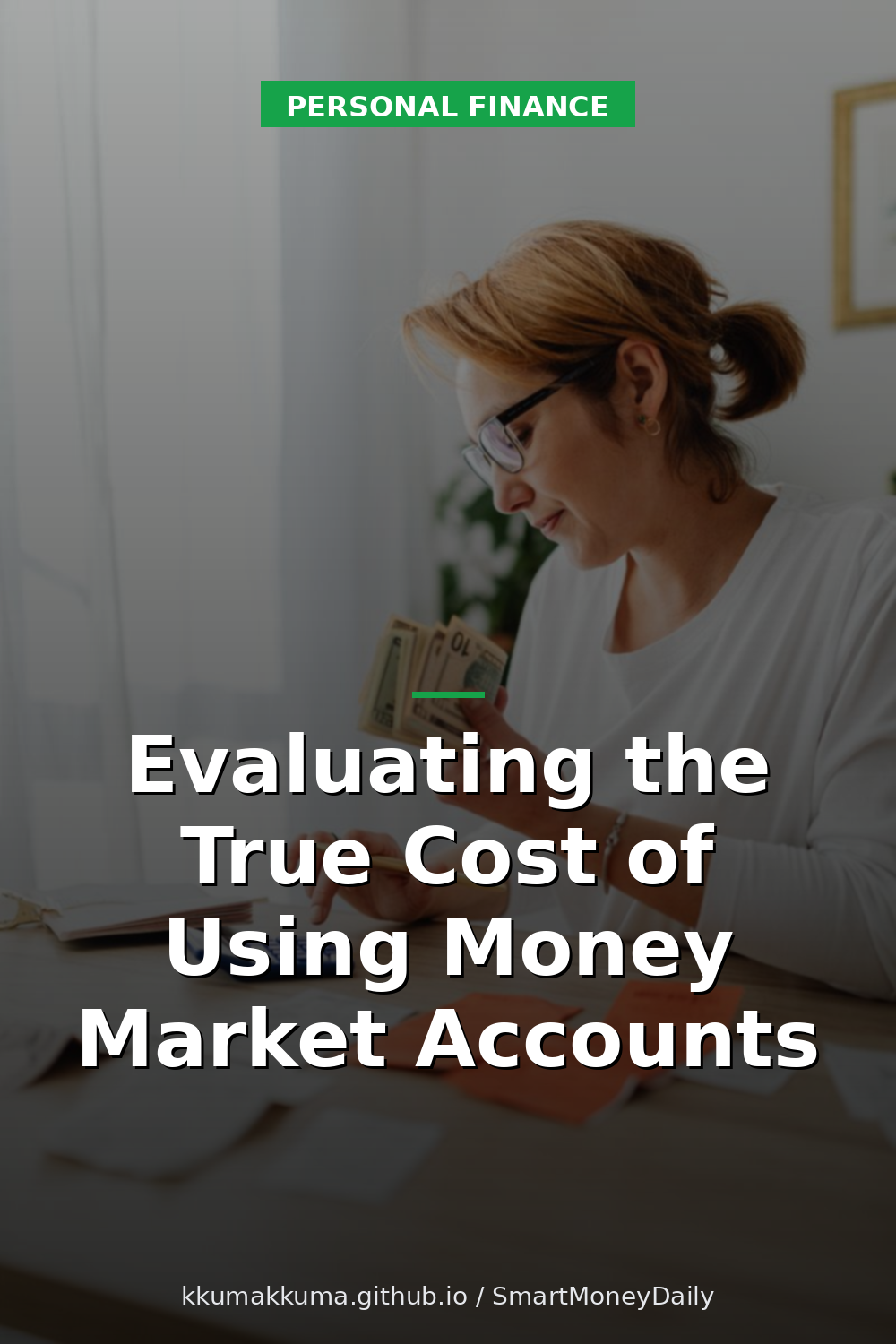 Evaluating the True Cost of Using Money Market Accounts