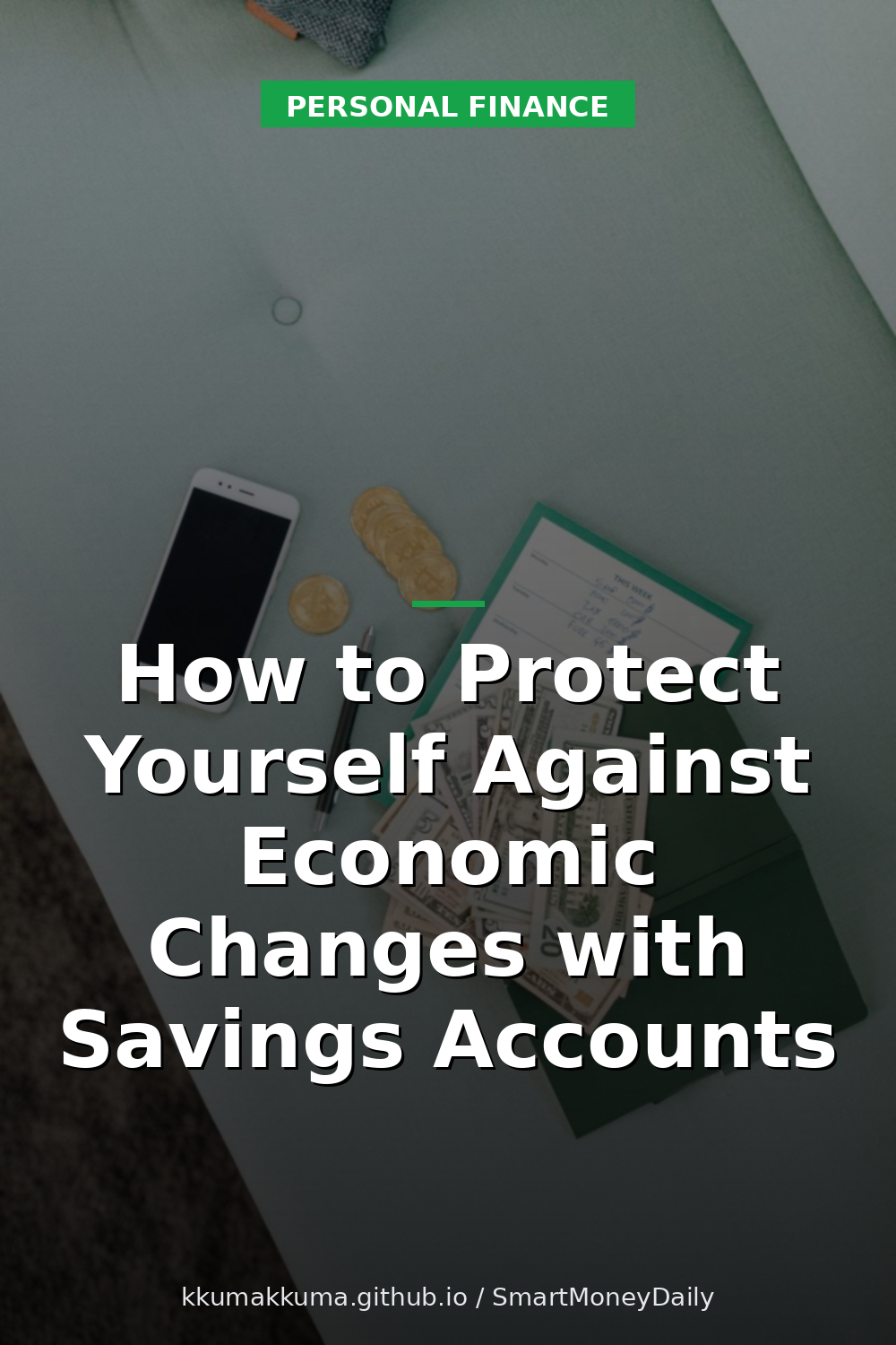 How to Protect Yourself Against Economic Changes with Savings Accounts