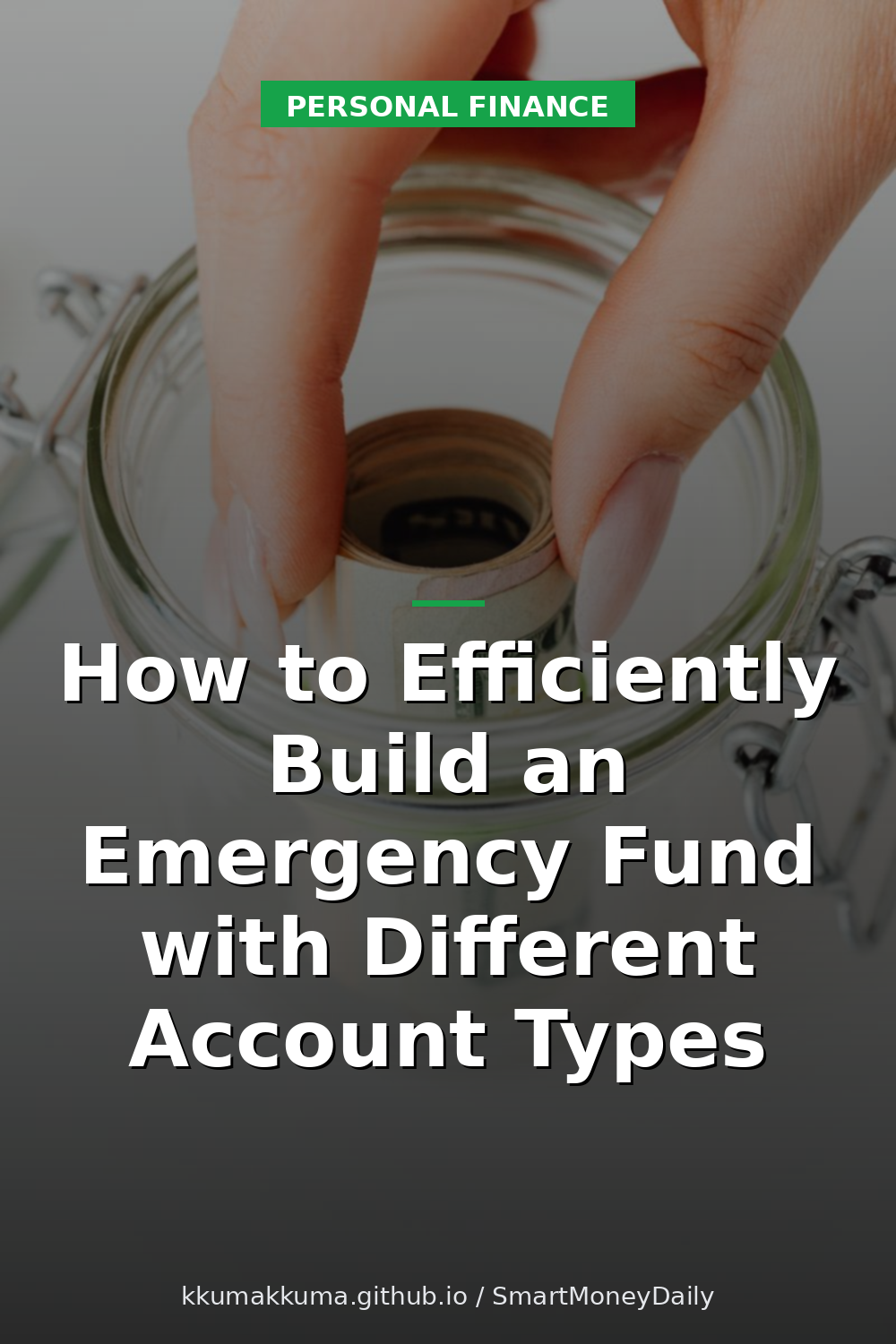 How to Efficiently Build an Emergency Fund with Different Account Types